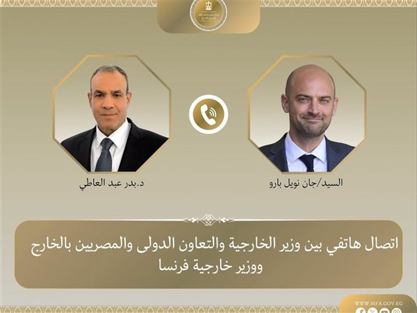 وزير الخارجية يبحث مع نظيره الفرنسي تعزيز الشراكة وتهدئة التوترات بالمنطقة